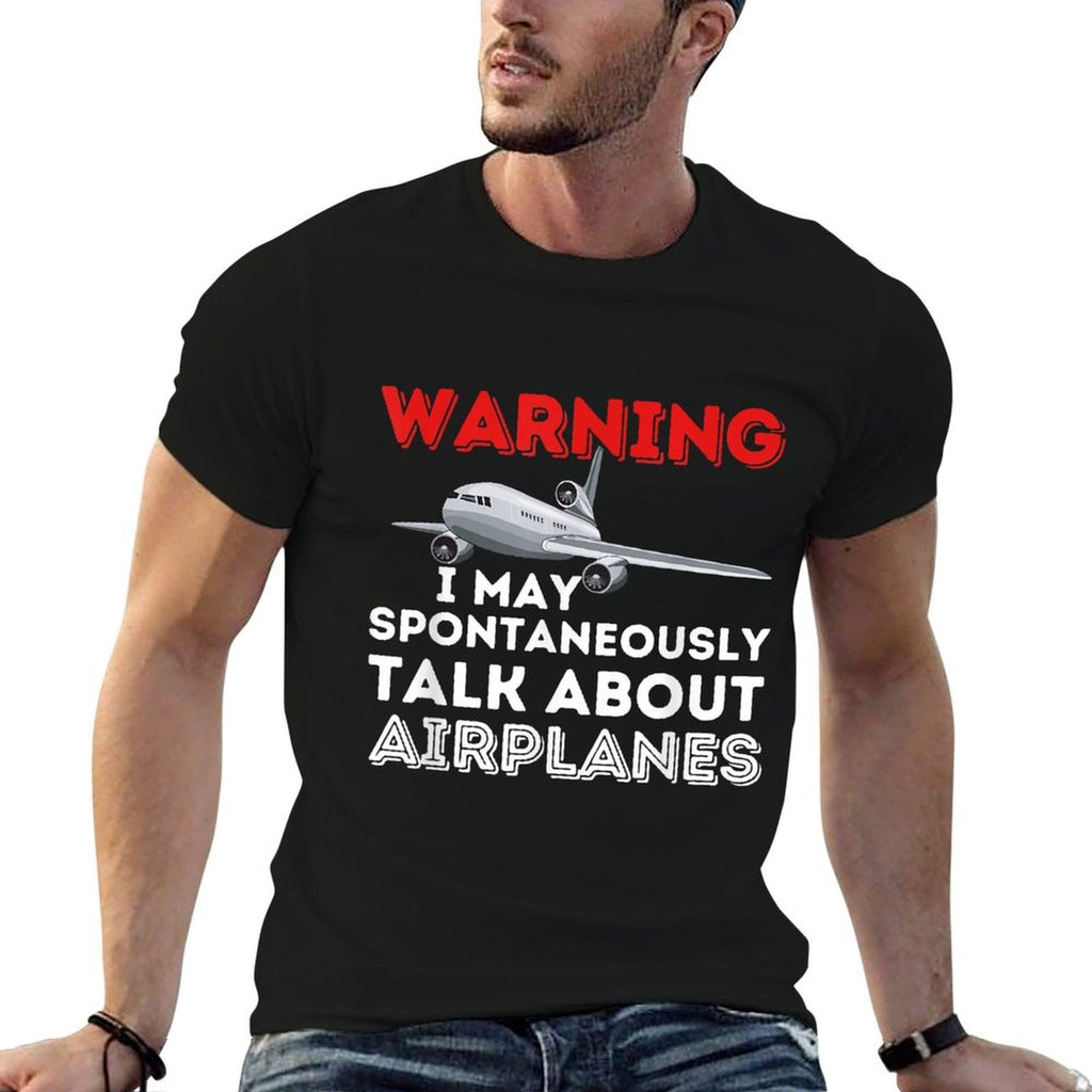I May Talk About Airplanes - Funny Pilot & Aviation Airplane T-Shirt