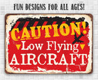 Caution! Low Flying Aircraft - Metal Sign