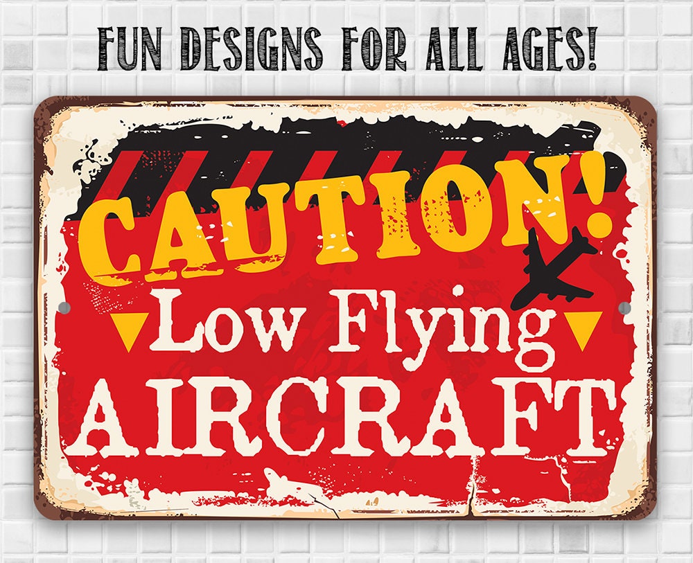 Caution! Low Flying Aircraft - Metal Sign
