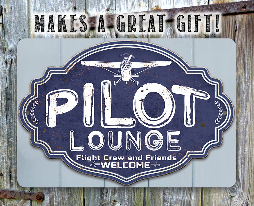 Pilot Lounge, Welcome Flight Crew and Friends - Metal Sign