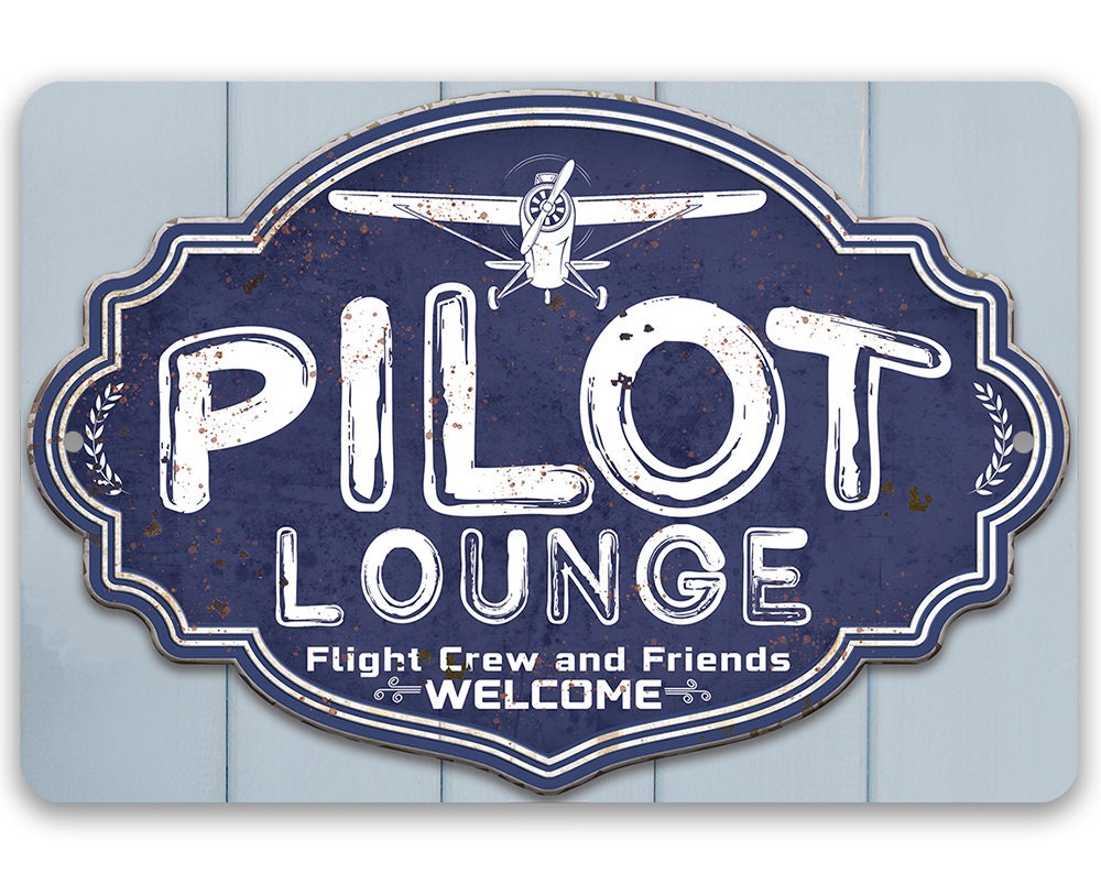 Pilot Lounge, Welcome Flight Crew and Friends - Metal Sign