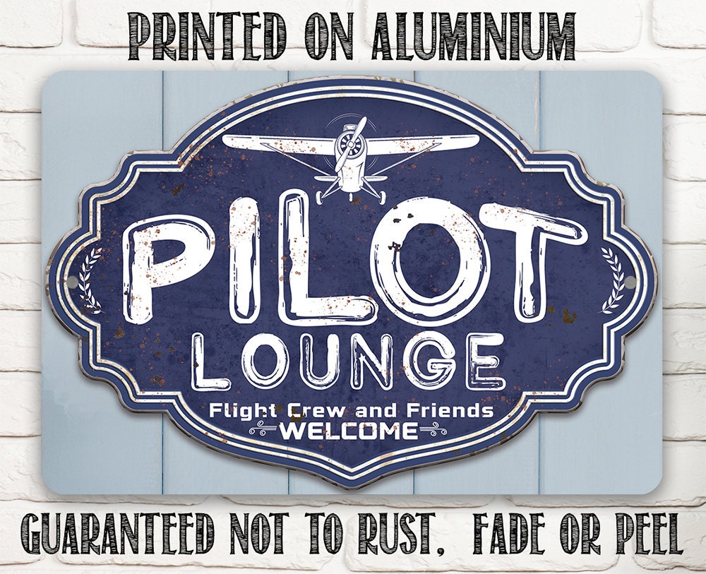 Pilot Lounge, Welcome Flight Crew and Friends - Metal Sign
