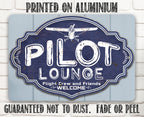 Pilot Lounge, Welcome Flight Crew and Friends - Metal Sign